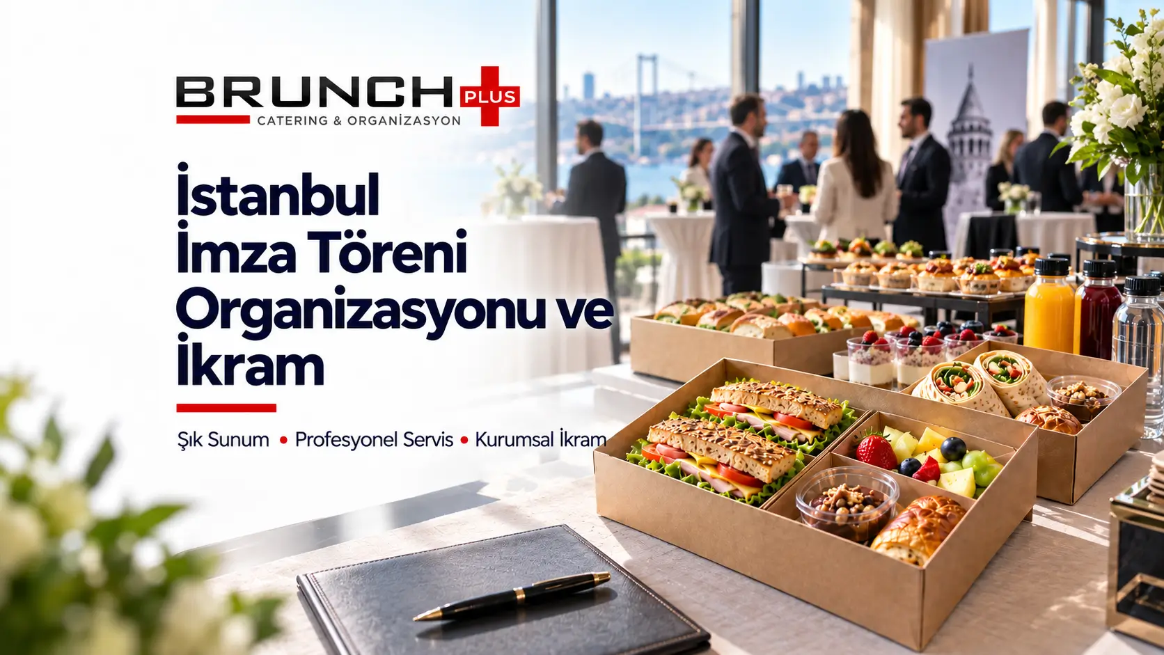 İstanbul İmza Töreni Organizasyonu ve İkram