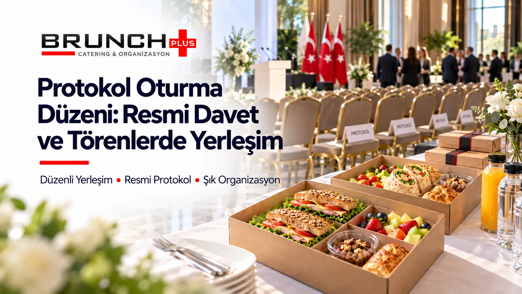 Protokol Oturma Düzeni: Resmi Davet ve Törenlerde Yerleşim